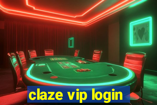 claze vip login